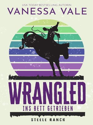 cover image of Wrangled – ins Bett getrieben